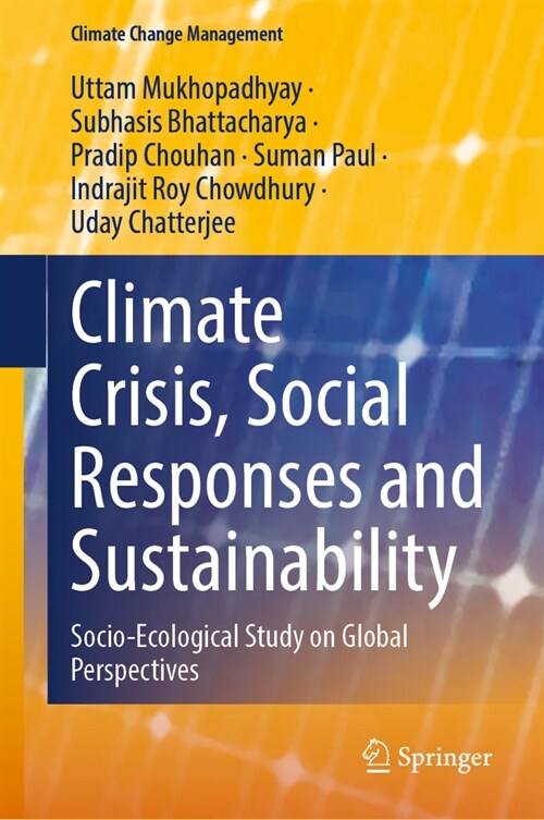 Climate Crisis, Social Responses and Sustainability: Socio-Ecological Study on Global Perspectives (Hardcover, 2024)
