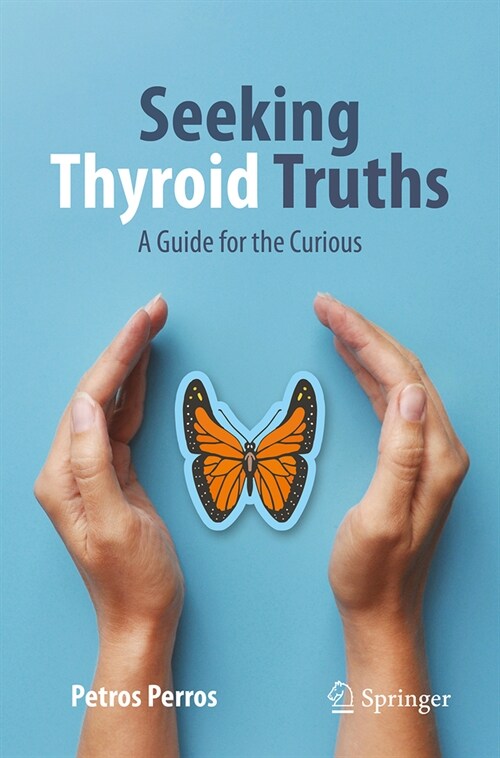 Seeking Thyroid Truths: A Guide for the Curious (Paperback, 2024)