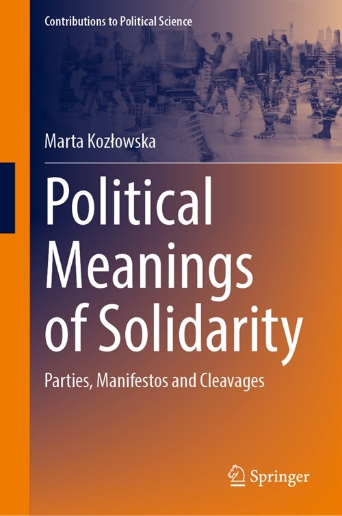 Political Meanings of Solidarity: Parties, Manifestos, and Cleavages (Hardcover, 2024)