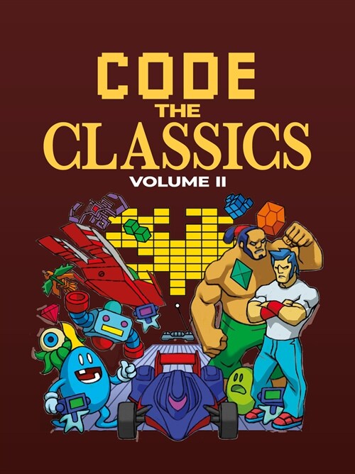 Code the Classics Volume II (Hardcover)