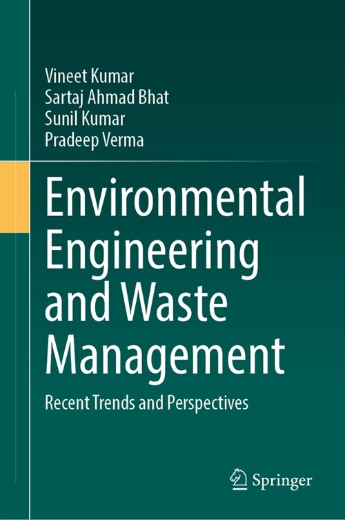 Environmental Engineering and Waste Management: Recent Trends and Perspectives (Hardcover, 2024)