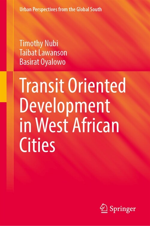 Transit Oriented Development in West African Cities (Hardcover, 2024)