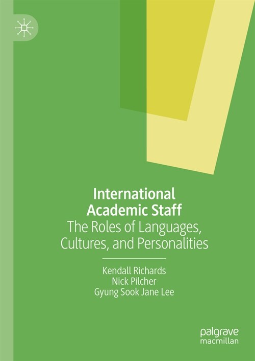 International Academic Staff: The Roles of Languages, Cultures, and Personalities (Hardcover, 2024)