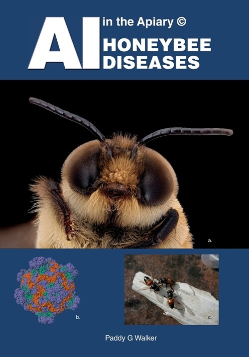 AI in the Apiary (c) HONEYBEE DISEASES (Paperback)