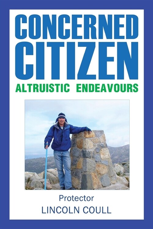 Concerned Citizen Altruistic Endeavours (Paperback)