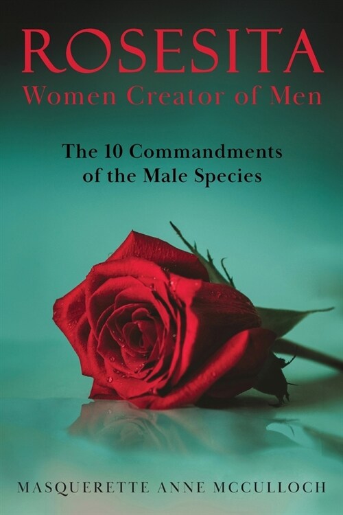 Rosesita Women Creator of Men (Paperback)