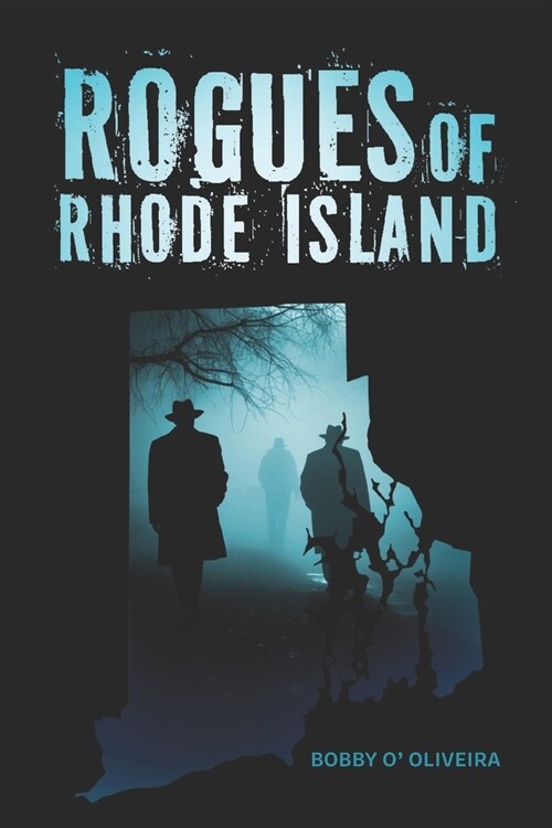 Rogues of Rhode Island (Paperback)