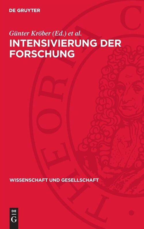 Intensivierung Der Forschung: Bedingungen, Faktoren, Probleme (Hardcover, Reprint 2024)