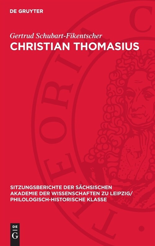 Christian Thomasius: Seine Bedeutung ALS Hochschullehrer Am Beginn Der Deutschen Aufkl?ung (Hardcover, Reprint 2024)