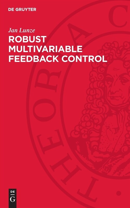 Robust Multivariable Feedback Control (Hardcover, Reprint 2024)