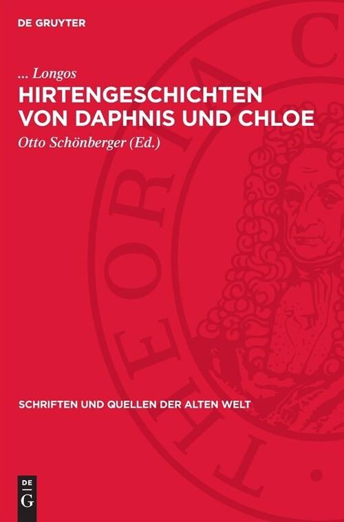 Hirtengeschichten Von Daphnis Und Chloe: Griechisch - Deutsch (Hardcover, 4, 4., Neu Bearbei)