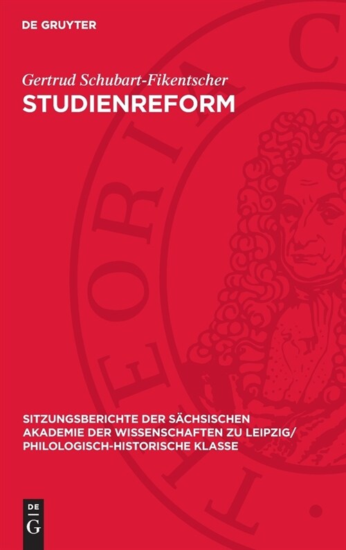 Studienreform: Fragen Von Leibniz Bis Goethe (Hardcover, Reprint 2024)