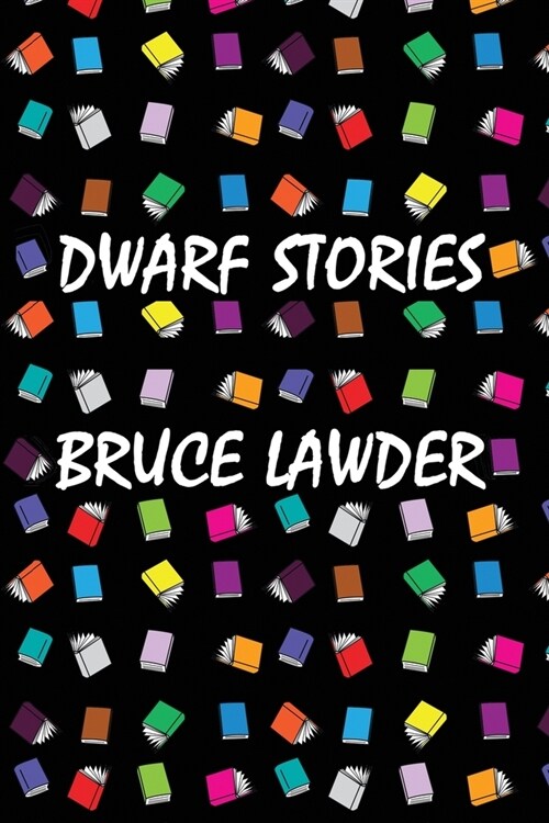 Dwarf Stories (Paperback)