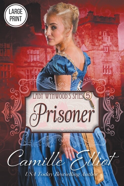 Lady Wynwoods Spies, volume 5: Prisoner (Paperback)