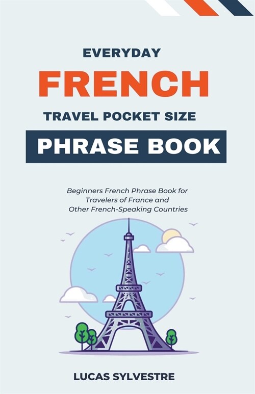 Everyday French Travel Pocket Size Phrase Book (Paperback)