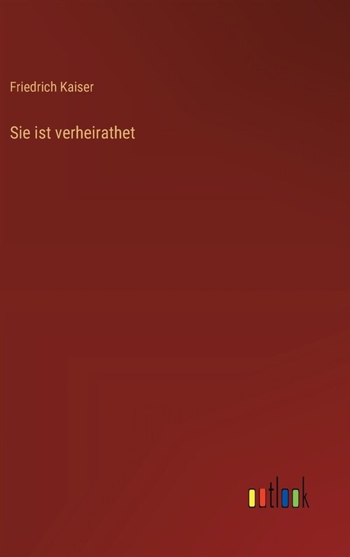 Sie ist verheirathet (Hardcover)