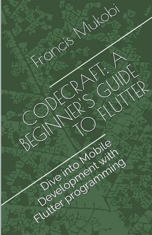 CodeCraft: A Beginners Guide to Flutter (Paperback)