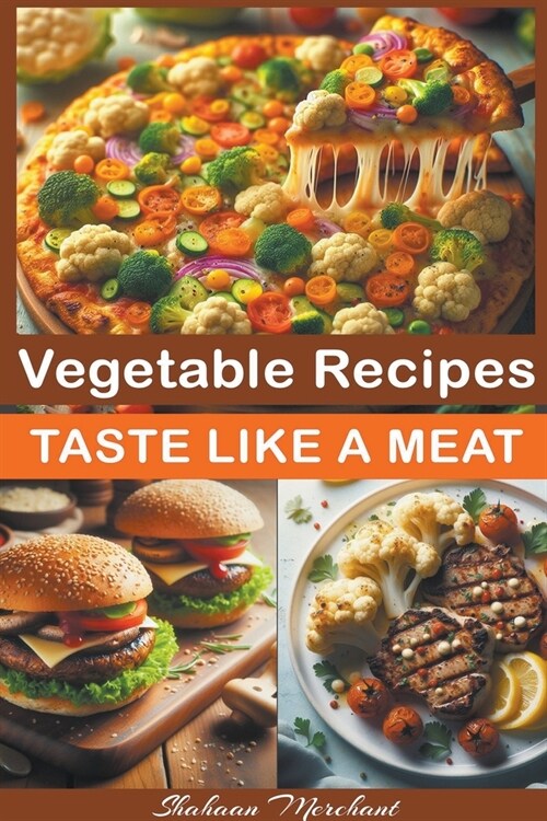 Vegetable Recipes Taste Like Meat (Paperback)