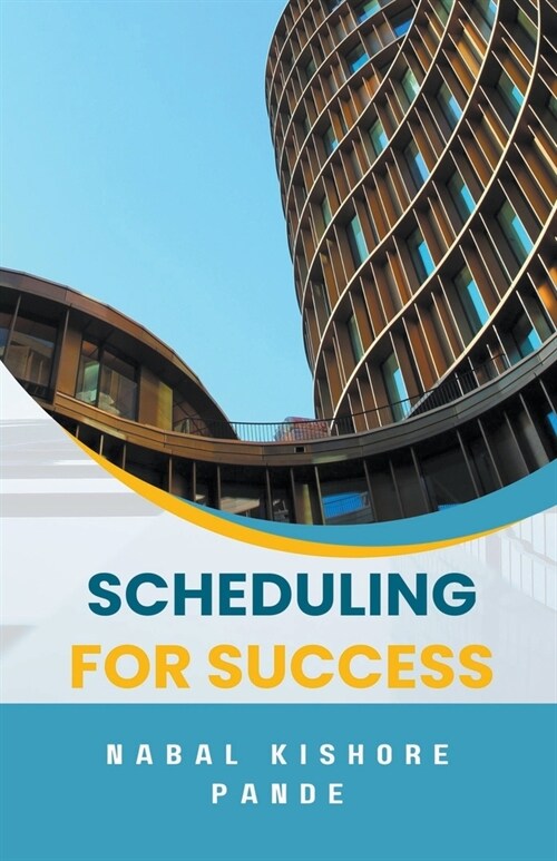Scheduling for Success (Paperback)