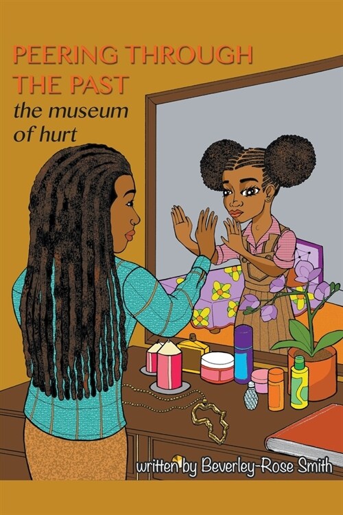 Peering Through the Past the Museum of Hurt (Paperback)