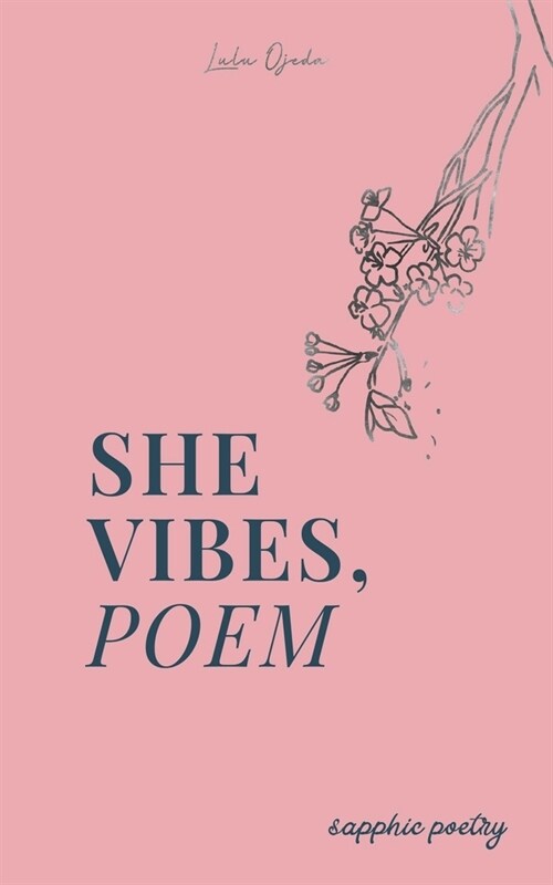 She Vibes Poem Sapphic Poetry (Paperback)