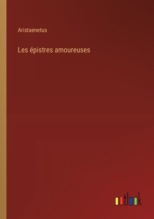 Les ?istres amoureuses (Paperback)