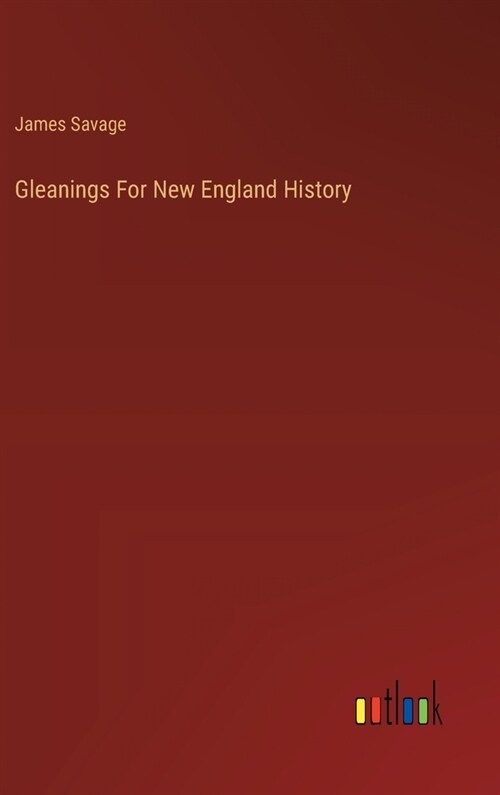 Gleanings For New England History (Hardcover)