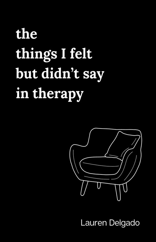 The things I felt but didnt say in therapy (Paperback)