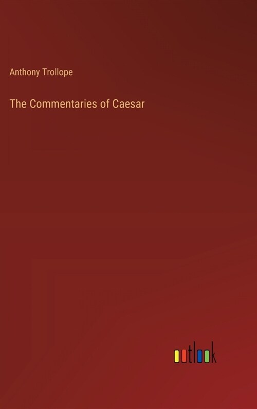 The Commentaries of Caesar (Hardcover)
