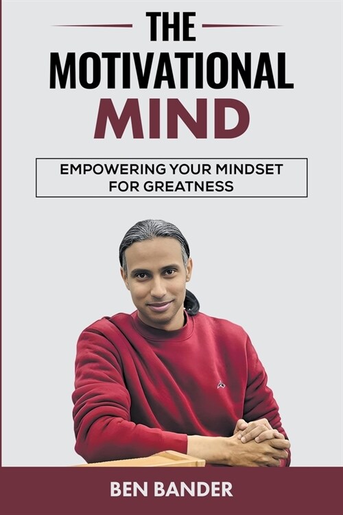 The Motivational Mind (Paperback)