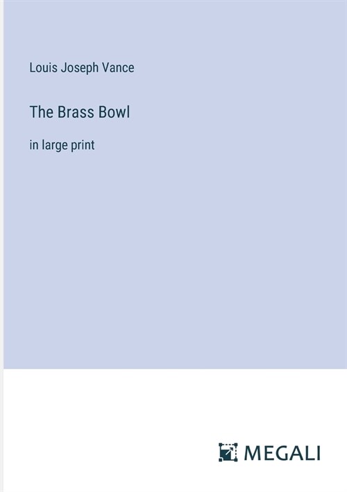 The Brass Bowl: in large print (Paperback)