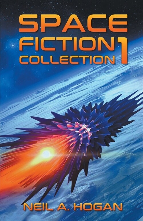 Space Fiction Collection #1: Selected Stories about Space, Aliens and the Future (Paperback)