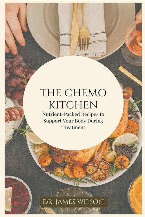The Chemo Kitchen (Paperback)