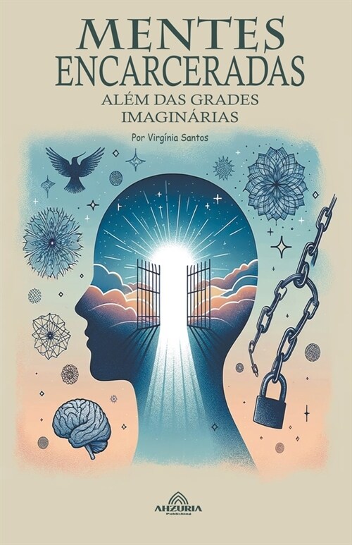 Mentes Encarceradas - Al? Das Grades Imagin?ias (Paperback)