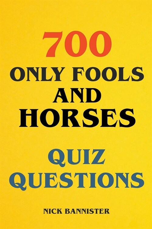 700 Only Fools and Horses Quiz Questions (Paperback)