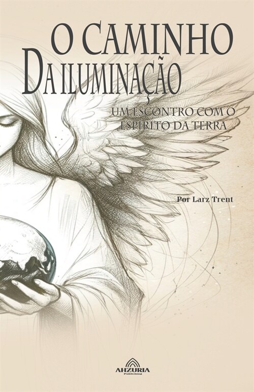 O Caminho da Ilumina豫o - O Esp?ito da Terra (Paperback)