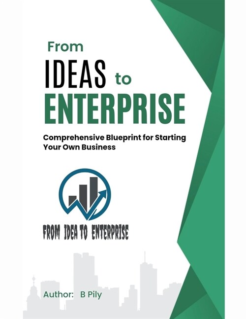 From Ideas to Enterprise (Paperback)