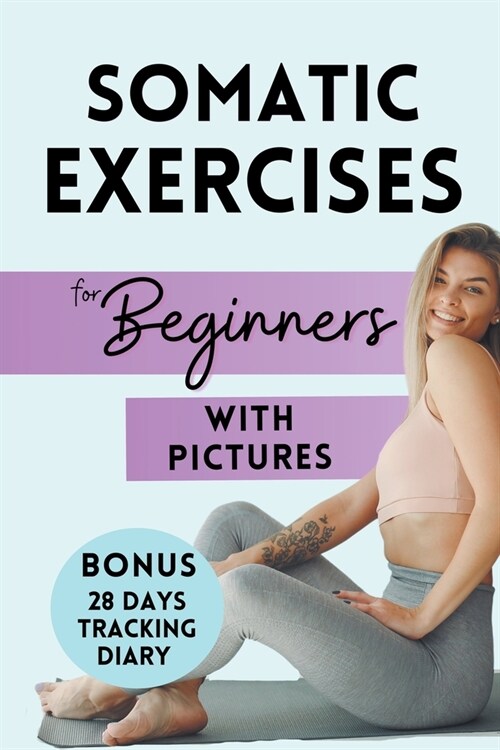 Somatic Exercises for Beginners (Paperback)