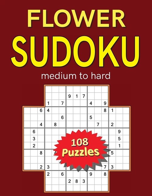 Flower Sudoku medium to hard: 108 puzzles of overlapping Sudoku variant (Paperback)