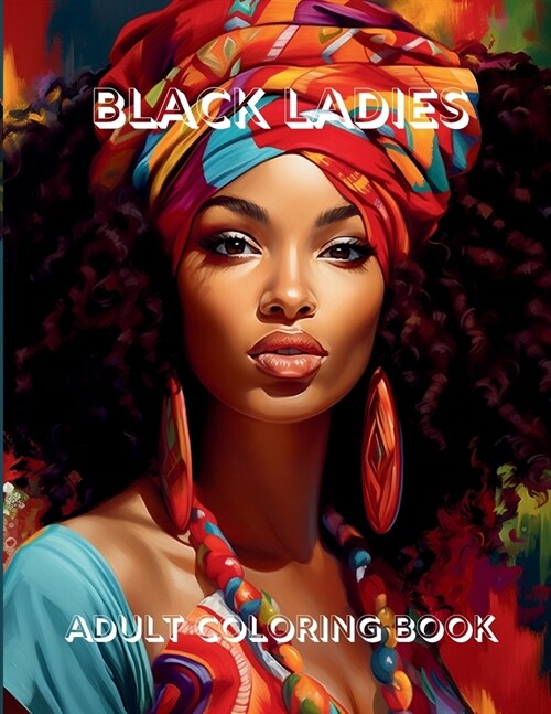 Black Ladies: Adult Coloring Book (Paperback)