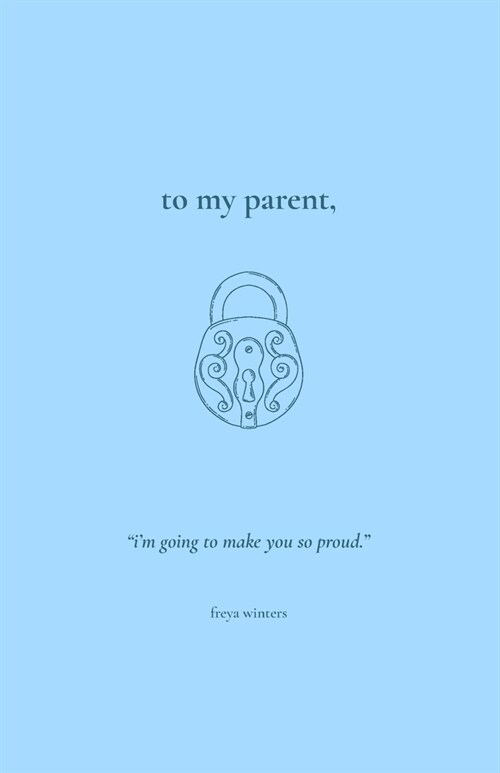 To My Parent, (Paperback)