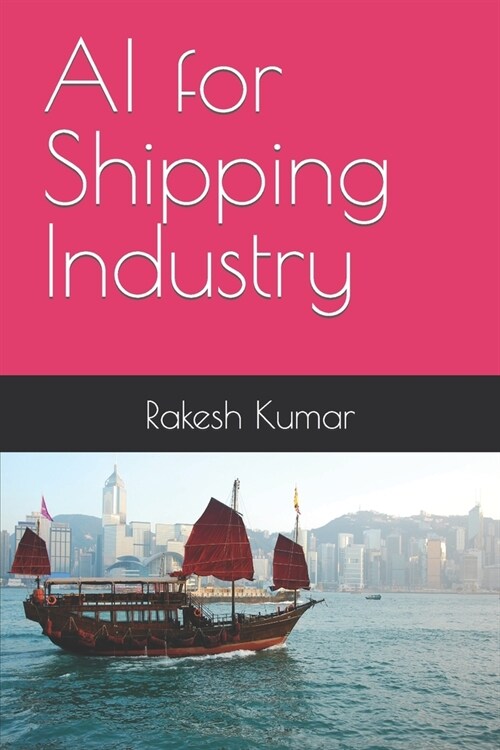 AI for Shipping Industry (Paperback)