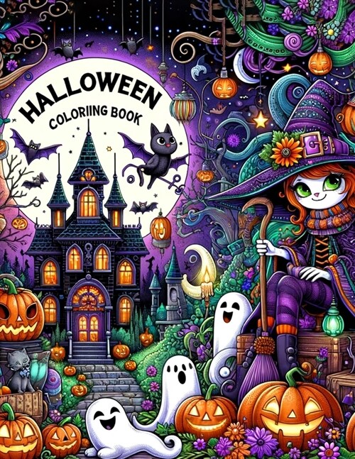 Halloween Coloriing Book: Haunted Happenings, Step Into the Realm of Spooky Delights with Boys, as They Dive into Spectaculars, Unleashing Their (Paperback)