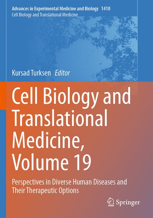 Cell Biology and Translational Medicine, Volume 19: Perspectives in Diverse Human Diseases and Their Therapeutic Options (Paperback, 2023)