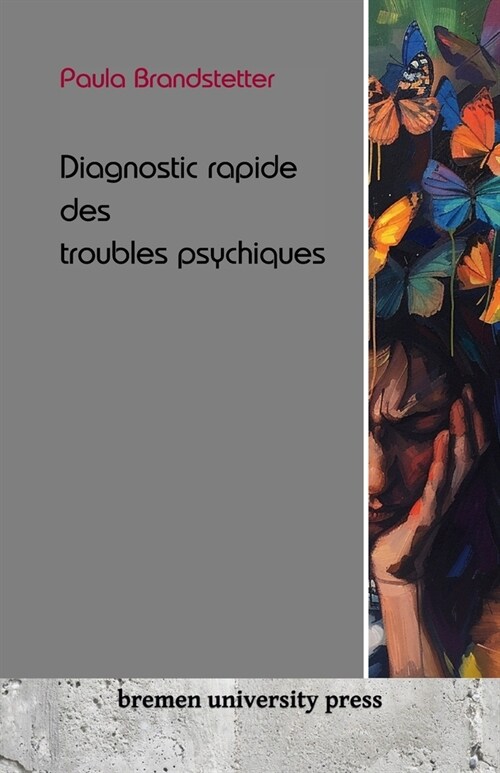 Diagnostic rapide des troubles psychiques (Paperback)