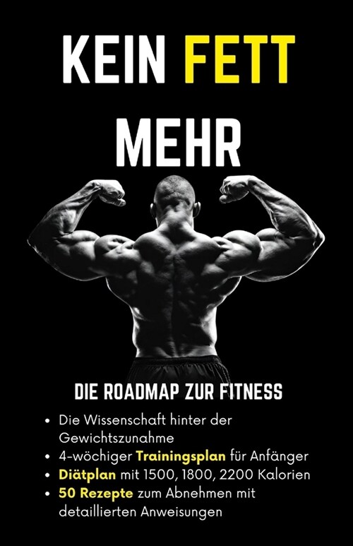 Kein Fett mehr: Die Roadmap zur Fitness (Paperback)