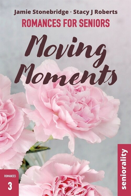 Moving Moments: A Large Print Light Romance for Seniors (Paperback)