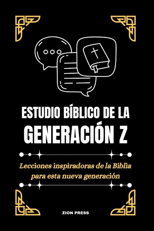 Estudio B?lico de la Generaci? Z: Lecciones inspiradoras de la Biblia para esta nueva generaci? (Paperback)