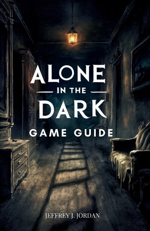 Alone in the Dark Game Guide: Mastering the Mysteries of Derceto (Paperback)