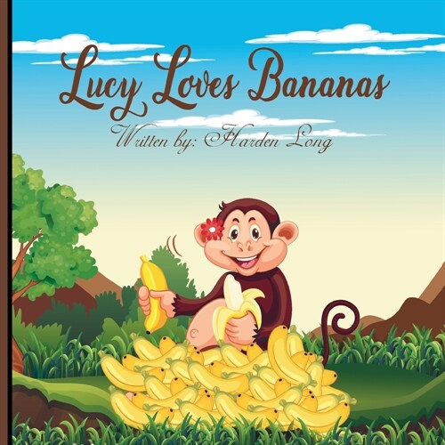 Lucy Loves Bananas (Paperback)